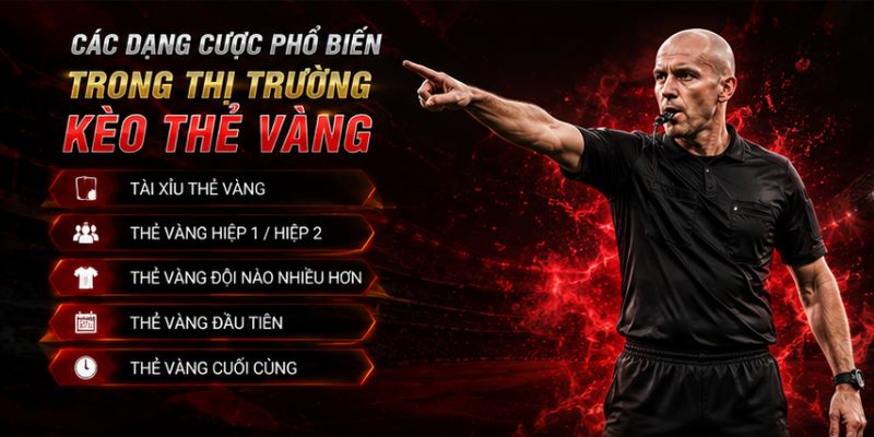 Các dạng cược kèo thẻ vàng phổ biến